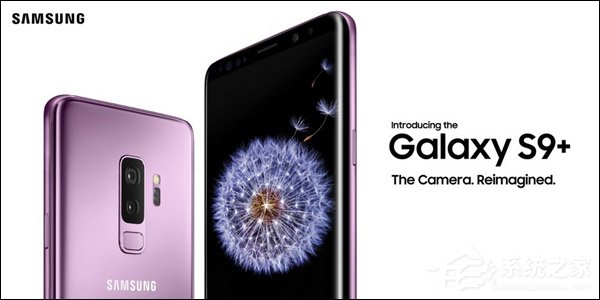 买三星S9还是iPhone X?Galaxy S9和苹果iPho
