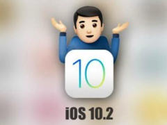 ýiOS 10.2ϵͳȶԼ
