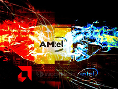 AMDƶһСĿ꣺׬Intelһ