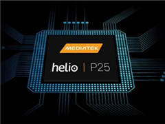 ЯHelio P25ع飺OPPO/vivo»ع