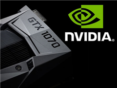 Nvidia���Կ�GTX 1070 Ti�ع⣺�Ա�AMD Vega 56