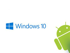 Win10�ֻ�Ԥ����10536��װ��׿APKӦ���޷�ʹ��