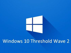 Windows10�¸��·�����TH2�潫�������Ի�����