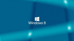 Ϊʲôwin8ϵͳãWin8ϵͳȱ