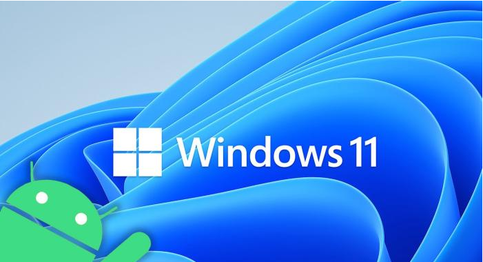 Win11ʼְ֧׿Ӧ΢Win11 ׿ϵͳĵ