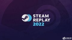 Steam2022عר⣡ҿɲȫϷ