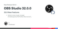 录屏直播软件 OBS Studio 发布 32.0.0 版本