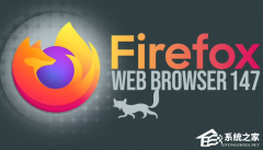 2026 ���׸���Firefox �������� 147 �ȶ��淢��
