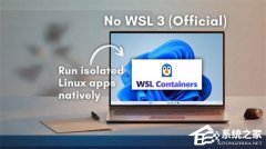 ΢������ WSL Containers ���� WSL 3����Ϊ�������� WSL ����ǿ����
